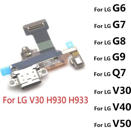 New For LG V30 H930 H933 USB Connector Charger Charging Port Dock Board Flex Cable For LG G6 G7 G8 Q7 Q8 V30 V40 V50 G9 K8 Plus