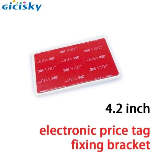 GICISKY 4.2 inch Electronic Price Tag Bracket Fixing Clip Paste Style 1pcs
