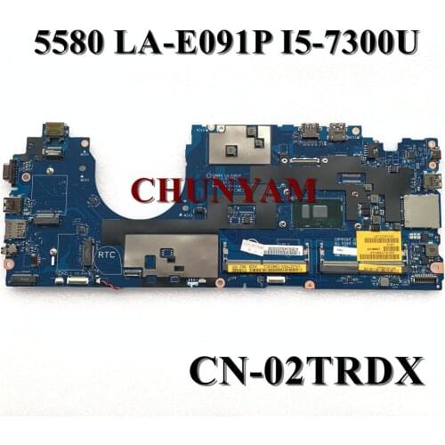 CDM80 LA-E091P I5-7300U FOR Dell Latitude 5580 Laptop Motherboard CN-02TRDX 2TRDX Mainboard 100%tested