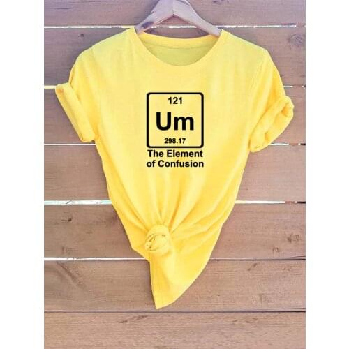Um Element of Confusion T-Shirt Table of Elements TShirts The Element of Um Off The Apparel Shirt Science Shirtswomen Clothes