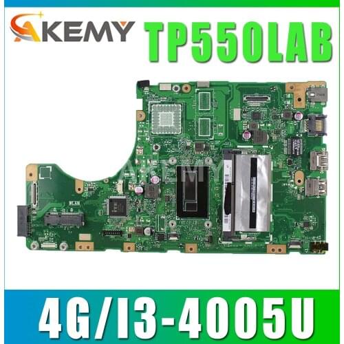 New Akemy TP550LA mainboard for ASUS TP550LA TP550LJ TP550LD TP550LN motherboard 100% Tested OK i3-4005U CPU 4G RAM GM