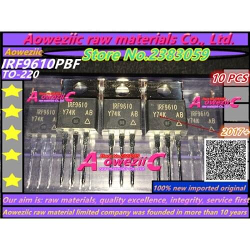 Aoweziic 2017+ 100% new imported original IRF9610PBF IRF9610 TO-220 N-channel MOS field effect transistor 200V 1.8A
