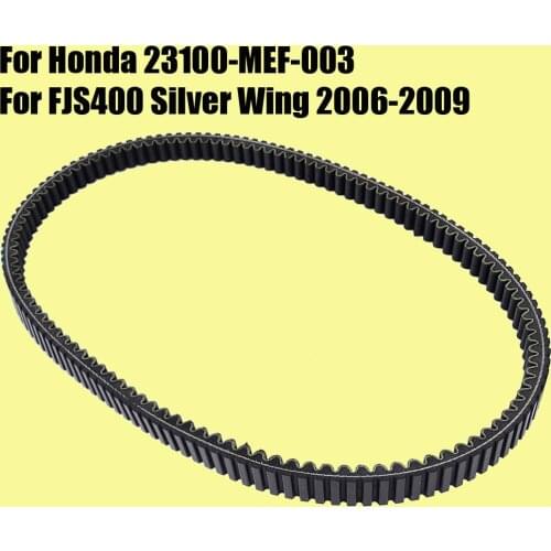 Drive Belt for Honda FJS400 Silver Wing 2006 2007 2008 2009 23100-MEF-003 Transfer Clutch Belt FJS 400