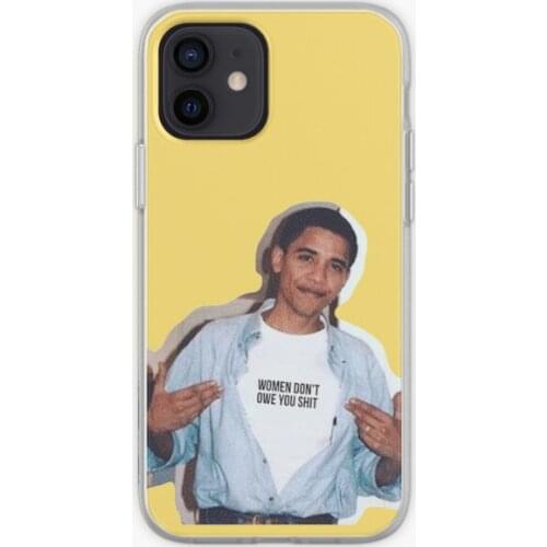 Obama meme women dont owe you shirt stic Phone Case for iPhone X XS XR Max 11 12 13 Pro Max Mini 5 5S SE 6 6S 7 8 Plus Silicon