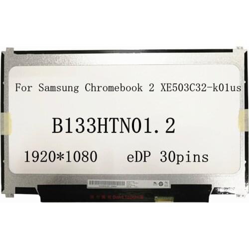 13.3" matrix For Samsung Chromebook 2 XE503C32-k01us display LCD screen B133HTN01.2 notebook matrix panel replacement 1920*1080