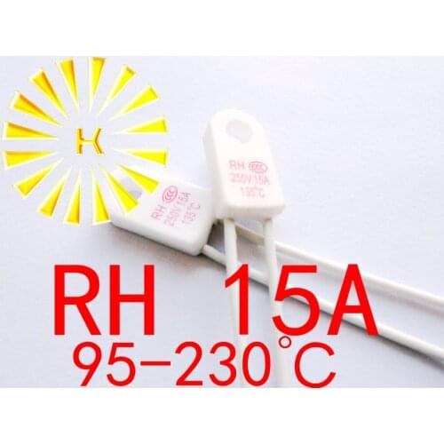 RH 15A 95/115/125/135/150/230 degree Thermal Cutoff Fuse For Water Dispenser Electric Heater Electricity oil heater x 100PCS