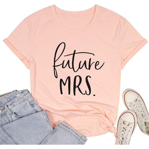 Future Mrs Shirt Women Funny Letter Printed Cute Bridal Wedding T Shirt Casual Short Sleeve Tee Tops TX5157