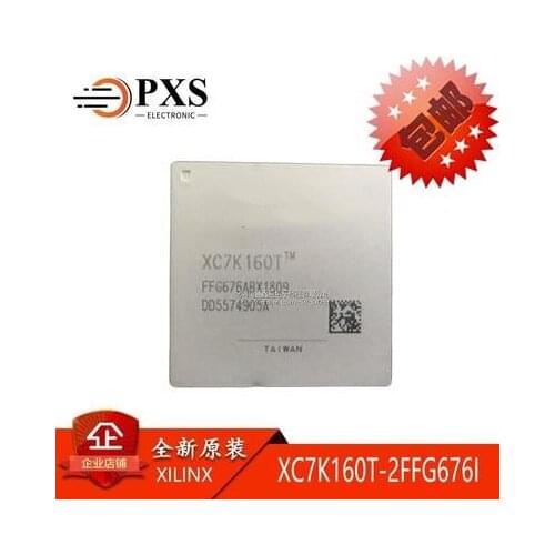 1PCS XC7K160T-2FFG676I BGA676 XC7K160T-2FF676I BGA-676 XC7K160T-2FFG676C XC7K160T-2FF676C XC7K160T New and original