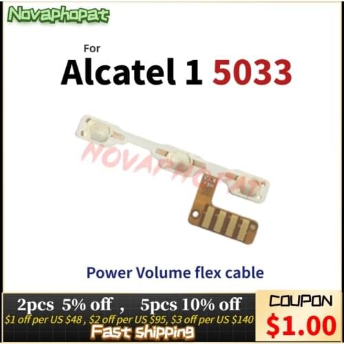 Novaphopat For Alcatel 1 5033 OT5033 5033A 5033J 5033X 5033D 5033T Power On Off Volume Switch Connector Flex Cable