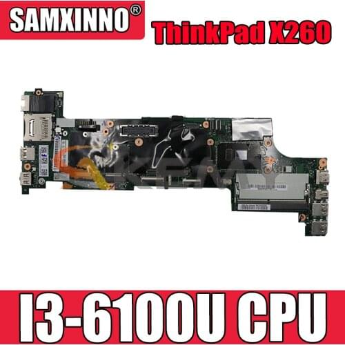 Akemy BX260 NM-A531 For Lenovo ThinkPad X260 Laptop Motherboard CPU I3 6100U 100% Test Work FRU00UP189 01EN192 01HX026 01HX025