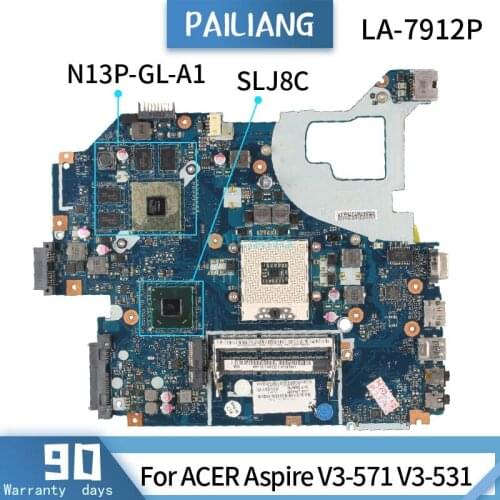 LA-7912P For ACER Aspire V3-571 SLJ8C V3-531 N13P-GL-A1 Mainboard Laptop motherboard tested OK