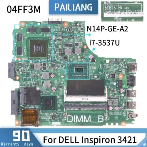 CN-04FF3M For DELL Inspiron 3421 12204-1 04FF3M SR0XG I7-3537U N14P-GE-A2 Mainboard Laptop motherboard DDR3 tested OK