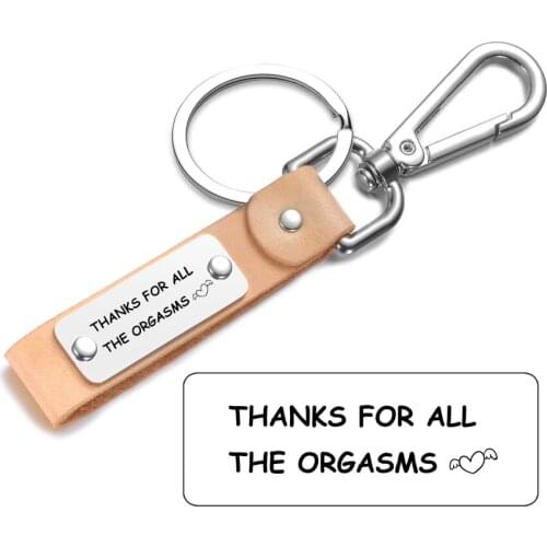 Genuine Leather Key chains with Stainless steel Thank For All Orgasms charms Custom Couples Key Rings Jewelry free Gift Box