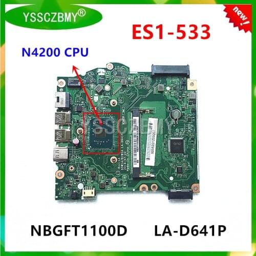 LA-D641P Motherboard for Acer Aspire ES1-533 notebook motherboard NBGFT1100D / NBGH411001 ( with N4200 CPU ) Perfect test OK