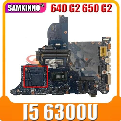 For HP ProBook 640 G2 650 G2 laptop motherboard CPU I5 6300U circus-6050a2723701-mb-a02 100% test