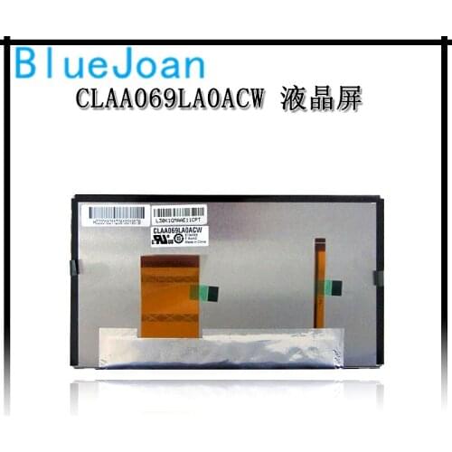 100%Original new 6.9Inch LCD display CLAA069LA0ACW screen for BYD S6 Car DVD GPS navigation Audio LCD moudles LCD display 2pcs
