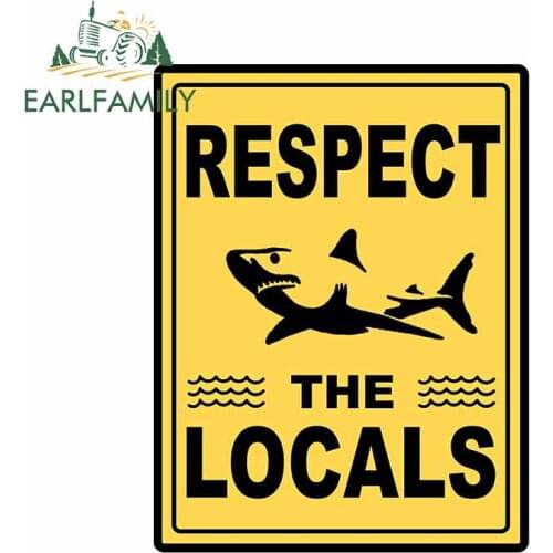 EARLFAMILY 13cm x 9.9cm for Respect Locals Shark Car Stickers Windshield RV Trunk Decal Refrigerator Motorcycle Vinyl Car Wrap