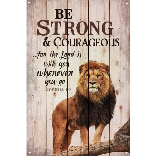 Tin Signs Strong Courageous Metal Sign for Bedroom Cafe Home Bar Pub Coffee Beer Kitchen Bathroom Funny Wall Decor