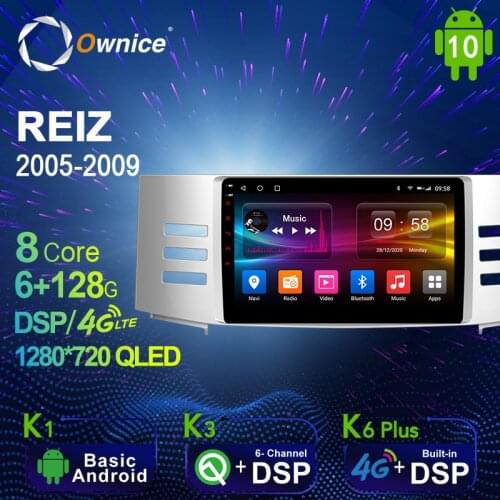 Ownice K3 K6 Plus Autoradio automotive Radio 2 Din for Toyota REIZ 2005 - 2009 Android 10.0 Multimedia 4G LTE 6G Ram 128G Rom