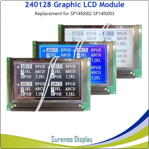 240128 240*128 LCD Module Display Screen Replacement for HITACHI SP14N002 SP14N003 with Backlight Build-in LC7981 Driver