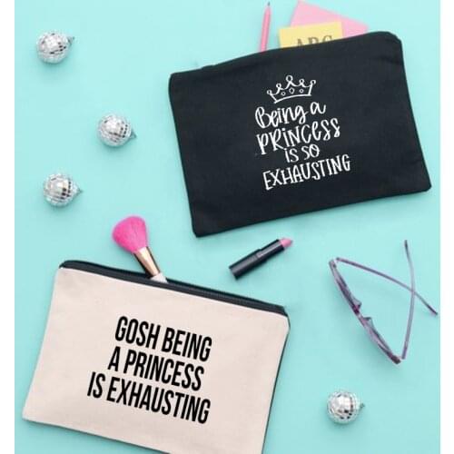 Being A Princess Is So Exhausting Printed Women Make Up Cosmetic Bag Beauty Bag Organizer Travel Toiletry Kits Bags Wash Pouch