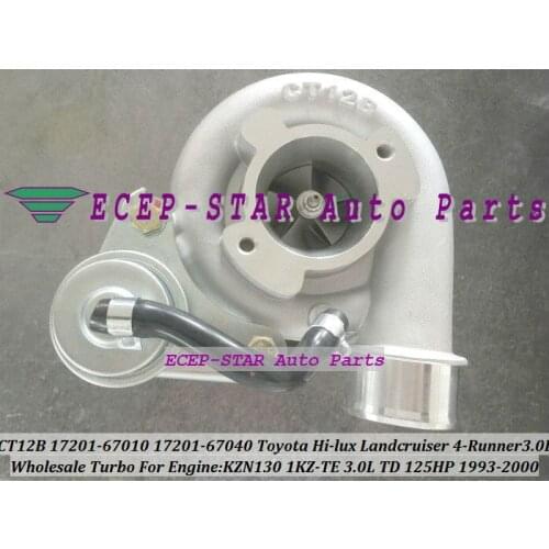 CT12B 17201-67010 17201-67040 Turbo Turbocharger For TOYOTA HI-LUX KZN130 LANDCRUISER 1KZ-TE 4-RUNNER HILUX 93- 1KZTE 3.0L 125HP