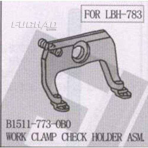 B1511-773-0B0 WORK CLAMP CHECK HOLDER ASM. Sewing Machine Parts