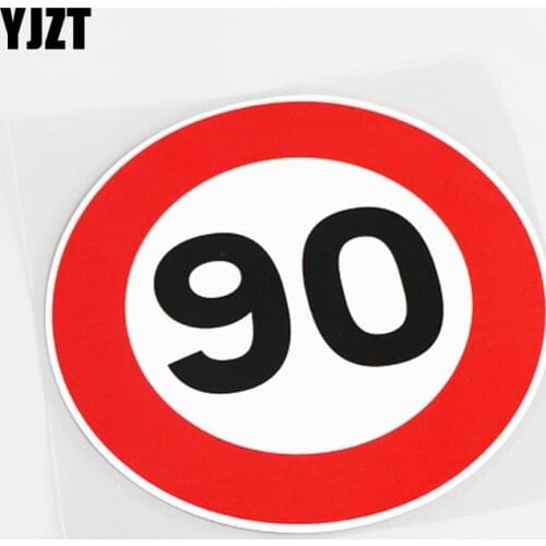 YJZT 13.8CM*13.8CM Fashion Motorcycle Car-styling SPEED LIMIT 90KPH SIGN PVC Decal Car Sticker 13-0755