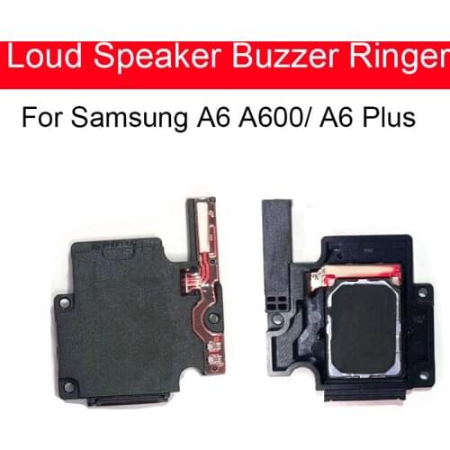 Louder Speaker Ringer Module For Samsung Galaxy A6 2018 A600 A600F A6 Plus A6+ A605F A605 Lound Sound Loudspeaker Buzzer Parts