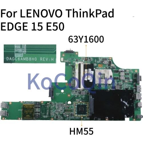 KoCoQin Laptop motherboard For LENOVO ThinkPad EDGE 15 E50 Mainboard 63Y1600 63Y2138 DAGC6AMB8H0 HM55
