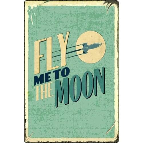Tin Sign Fly Me to The Moon Metal Retro Wall Decor Vintage Tin Signs for Home Bar Coffee