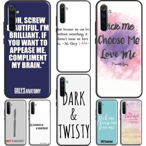 Greys Anatomy Meredith You are my person Case For Realme 6 7 8 Pro Q3 GT Neo C21 C15 C3 Funda For OnePlus 8 Pro 9 Pro Nord 8T 9R