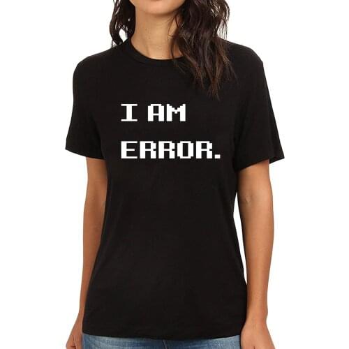 Lyprerazy Womens I AM ERROR. Funny Printed T-Shirt