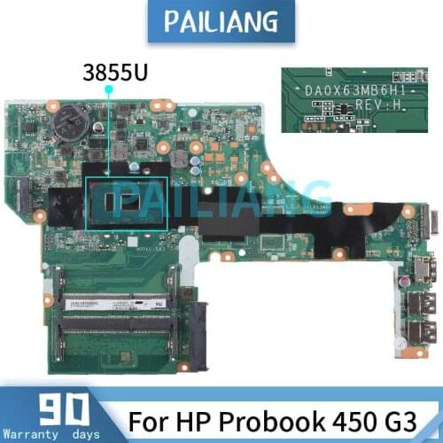 PAILIANG Laptop motherboard For HP Probook 450 G3 3855U Mainboard DA0X63MB6H1 SR2EV DDR3 tesed