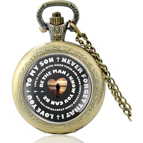 To My Son-Never Forget That I design Glass Cabochon Vintage Quartz Pocket Watch Charm Pendant Necklace Hours Clock Gifts