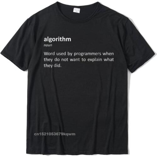 Algorithm Definition T-Shirt Funny Coding Programming Tee Cotton Tops T Shirt For Adult Group Tshirts Hip Hop Brand