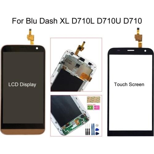 New With Frame LCD For Blu Dash XL D710L D710U LCD Display Touch Screen Digitizer Assembly Repair Tools