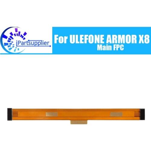 ULEFONE ARMOR X8 Main Board FPC 100% Original Main Ribbon flex cable FPC Accessories part replacement for ARMOR X8 Mobile Phone
