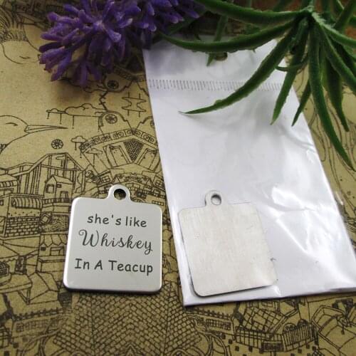 20pcs--"shes like whiskey in a teacup"stainless steel charms more style for choosing DIY pendants for necklace