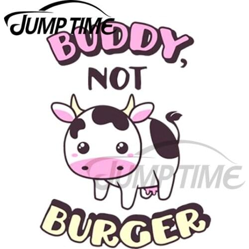 JumpTime 13 x 6.8cm For Buddy Not Burger Vegan Car Stickers Vinyl Material Decal Personality Graphics Suitable for VAN ATV SUV