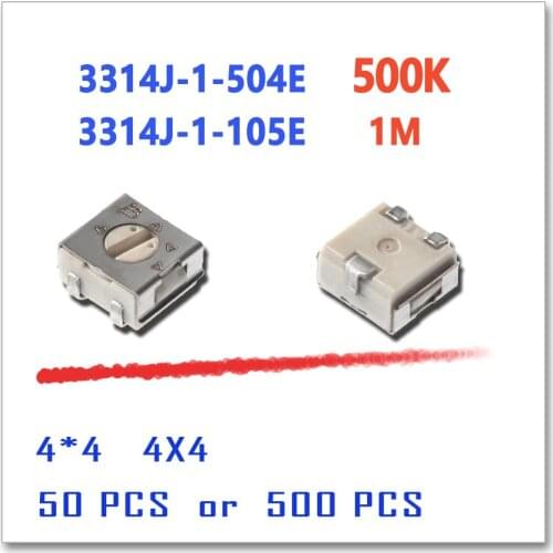 JASNPROSMA 3314J-1-504E 500K 3314J-1-105E 1M 50PCS 500pcs 4x4 4mm stereo Rheostat OHM SMD 3314 3314J trim trimmer
