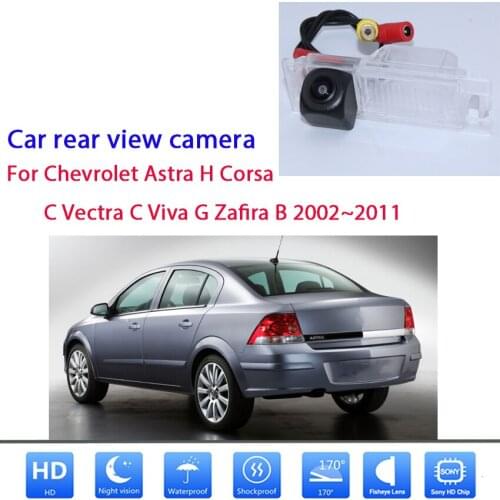 Car Rear view Camera For Chevrolet Astra H Corsa C Vectra C Viva G Zafira B 2002~2011 CCD Full HD Reverse Camera Waterproof