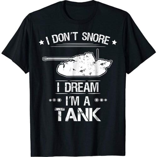 Panzer Funny T-Shirt I Don'T Snore Military Tank Humor Men Creative Casual Short Sleeve T Shirt Novelty Funny Tees