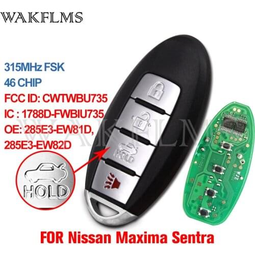 For Nissan Maxima Sentra 2007 2008 2009 2010 2011 2012 315Mhz ID46 Car Smart Remote key Fob CWTWBU735 1788D-FWBIU735