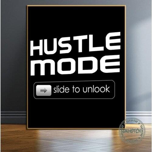 Inspirational Motivational Quotes Canvas Paintings Hustle Mode Slide To Unlook Poster Modern Wall Art Pictures Office Decor