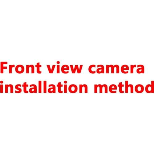 Front view camera installation method