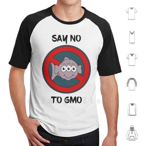 Say No To Gmo T Shirt Print 100% Cotton New Cool Tee Genetically Modified Organisms Genetically Modified Organism Ge