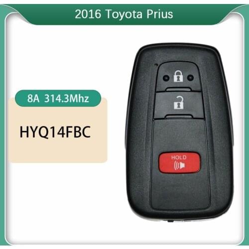 CN007191 Aftermarket 3 Button Smart Key For 2016 Toyota Prius Remote With 314.3Mhz 8A Chip HYQ14FBC -0351 FCCID Number HYQ14FBC