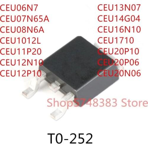 10PCS CEU06N7 CEU07N65A CEU08N6A CEU1012L CEU11P20 CEU12N10 CEU12P10 CEU13N07 CEU14G04 CEU16N10 CEU1710 CEU20P10 CEU20P06 TO-252