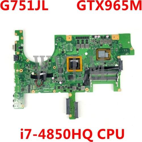 G751JL with i7-4850 CPU GTX965M motherboard For ASUS G751J G751JL Laptop mainboard Tested free shipping